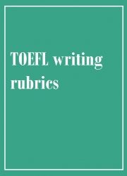TOEFL writing rubrics
